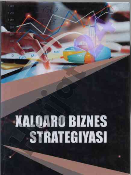 Xalqaro biznes strategiyasi o‘quv qo‘llanma 2021