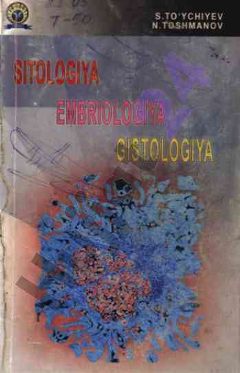 Sitologiya embriologiya va gistologiya darsligi