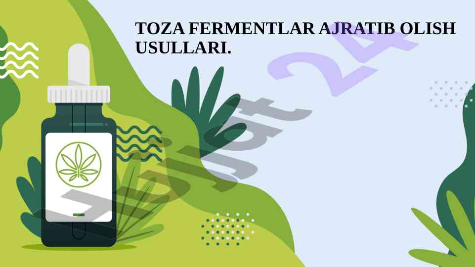 Toza fermentlar ajratib olish usullari