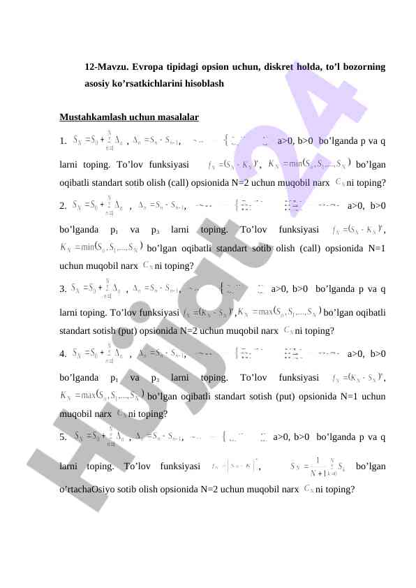 Evropa tipidagi opsionning asosiy ko’rsatkichlari