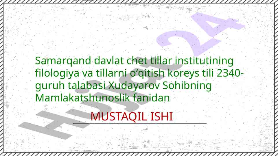 Koreys tili mamlakatshunoslik mustaqil ish o‘quv yo‘nalishi