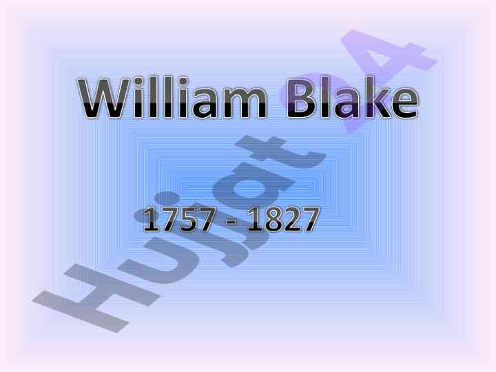 William blake: poet and artist of romantic age