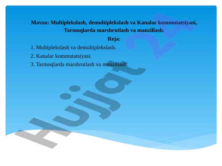 Multiplekslash va demultiplekslash tarmoqlarda