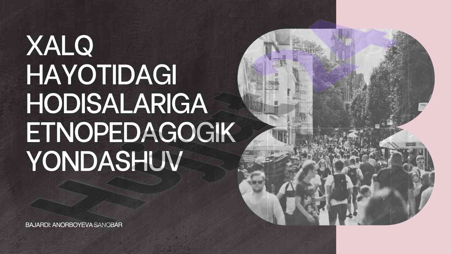 Etnopedagogika va madaniy qadriyatlar