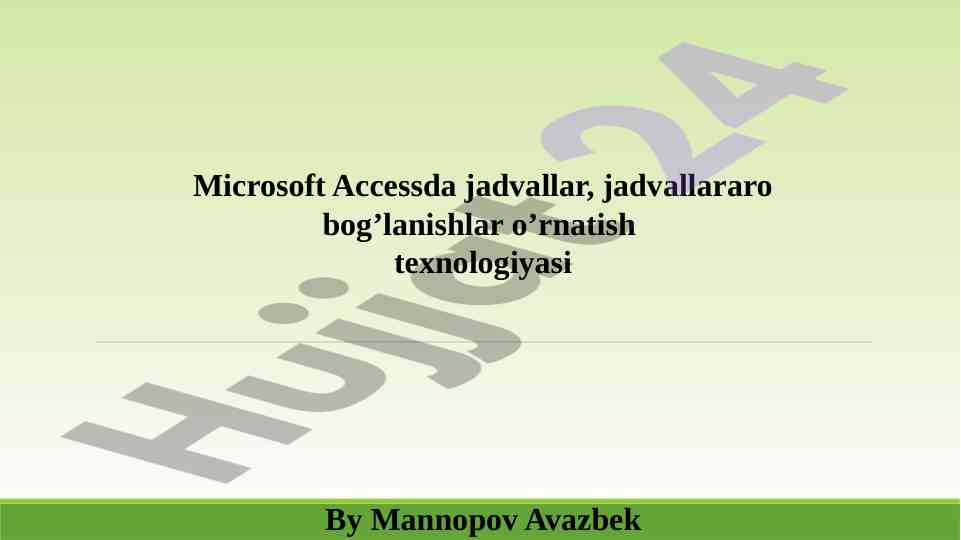 Microsoft accessda jadvallar va ularning bog‘lanishlari