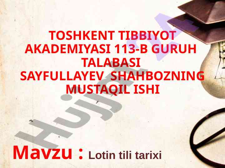 Lotin tili tarixi va tibbiy atamalar asoslari