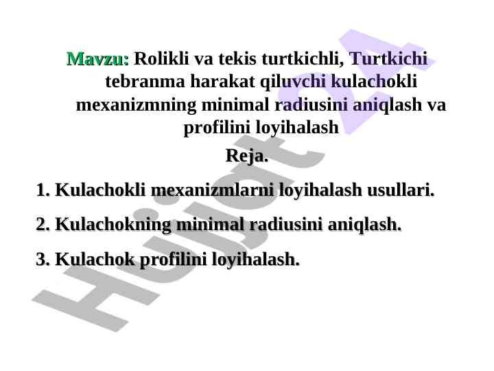 Kulachokli mexanizmlarni loyihalash usullari