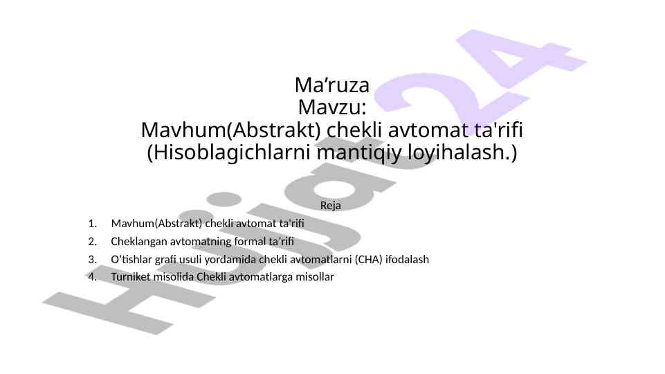 Mavhum chekli avtomat ta'rifi va misollari