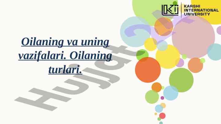 Oilaning vazifalari va turlari haqida fikrlar