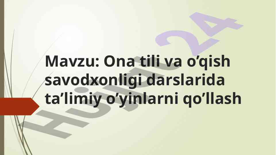 Ona tili darslarida ta’limiy o’yinlar qo’llanilishi