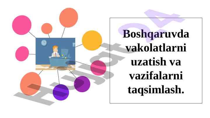 Boshqaruvda vakolatlarni taqsimlash asoslari