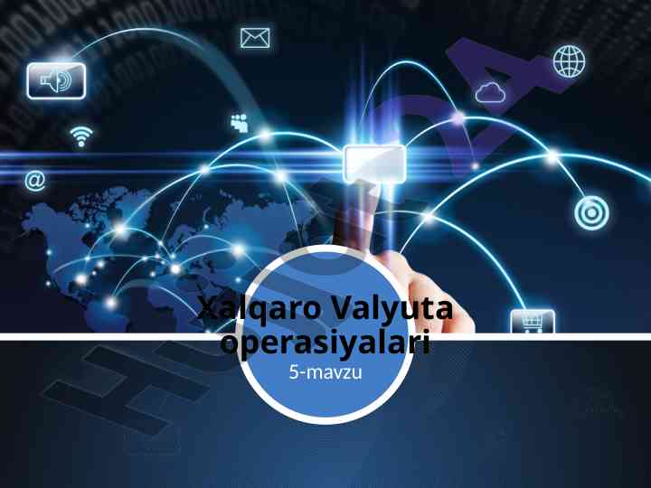 Xalqaro valyuta operasiyalari tahlili