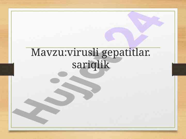 Virusli gepatit b: kasallik belgilari va yuqish mexanizmi