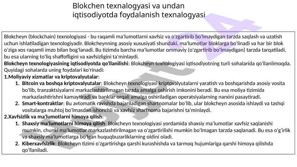 Blokcheyn texnologiyasi va iqtisodiyotdagi foydalari