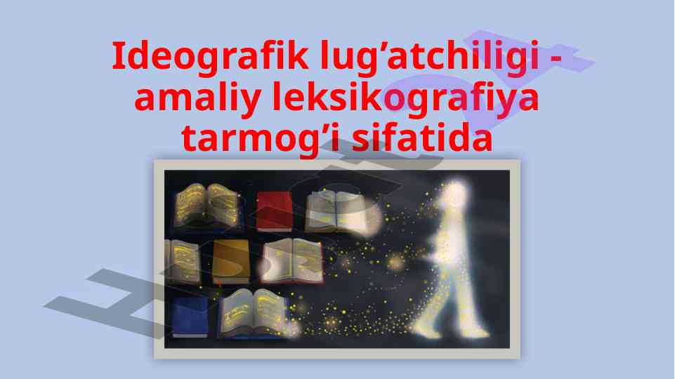 Ideografik lug’atchilik va amaliy leksikografiya