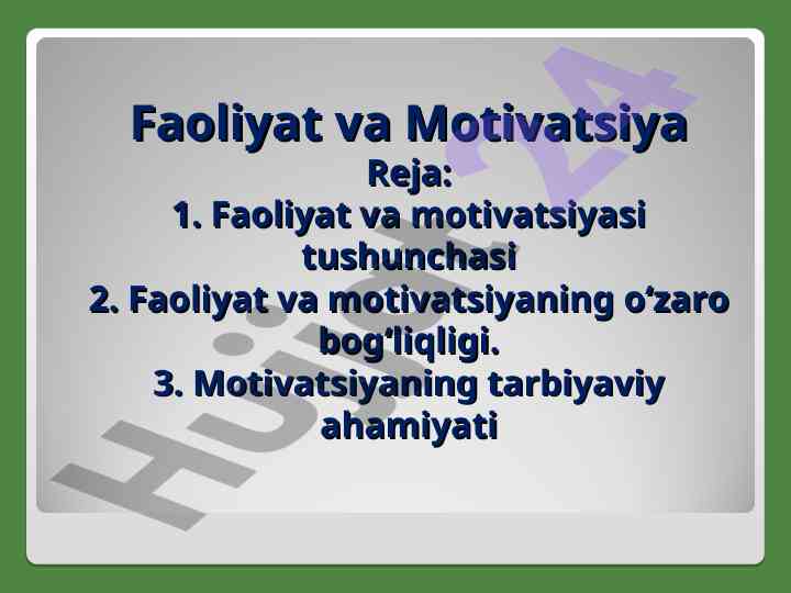 Faoliyat va motivatsiya tushunchasi va ahamiyati