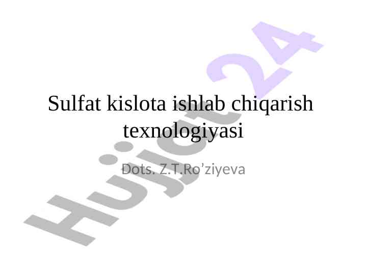 Sulfat kislota ishlab chiqarish texnologiyasi