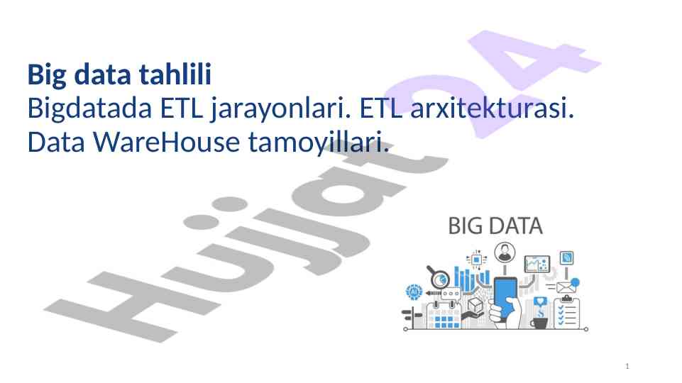 Big data etl va data warehouse tahlili