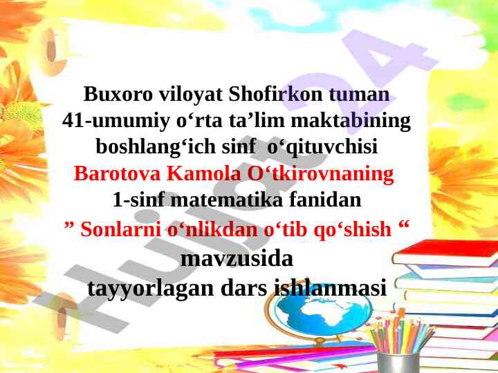 Sonlarni o‘nlikdan o‘tib qo‘shish mavzusi dars ishlanmasi