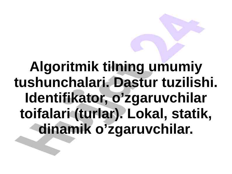 Algoritmik til va dastur tuzilishi tushunchalari