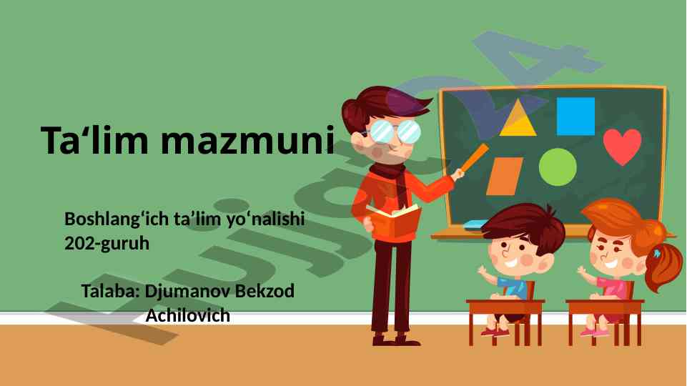 Didaktika va ta’lim mazmuni haqida umumiy tushuncha