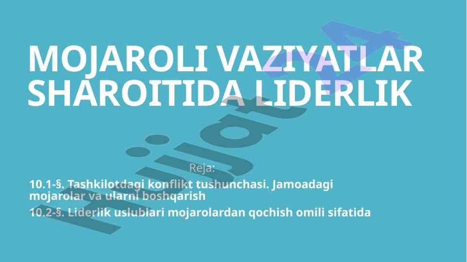 Mojaroli vaziyatlarda liderlik va boshqarish