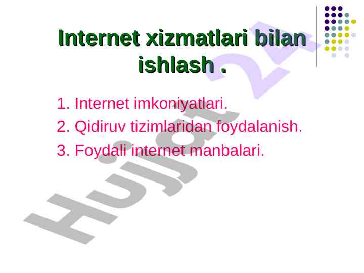 Internet imkoniyatlari va qidiruv tizimlaridan foydalanish