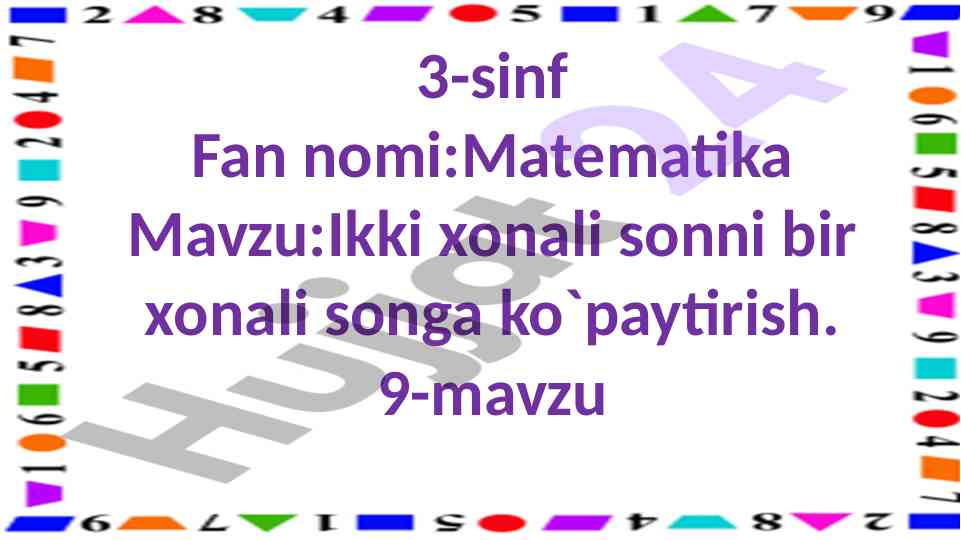 Ikki xonali sonni bir xonali songa ko`paytirish