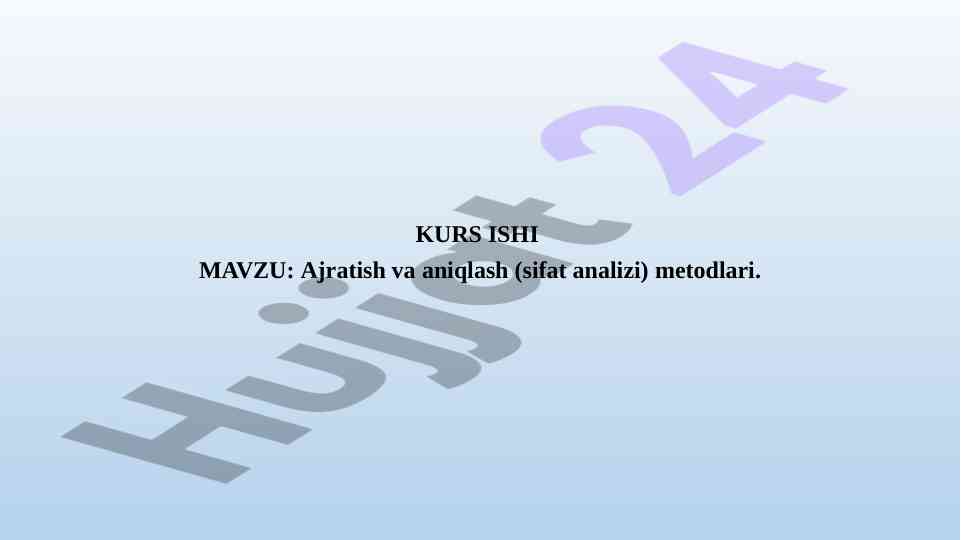 Ajratish VaAniqlash Metodlari