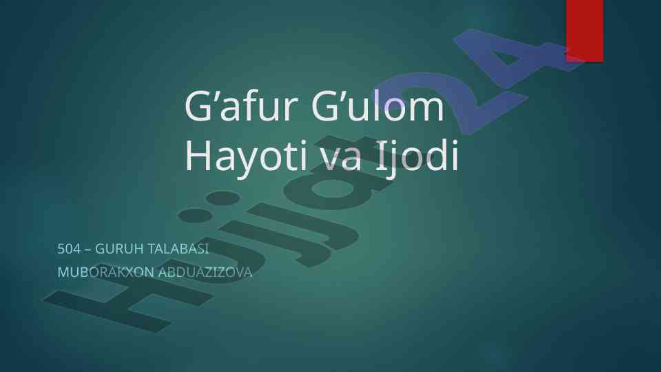 G’afur g’ulom hayoti va ijodi tahlili