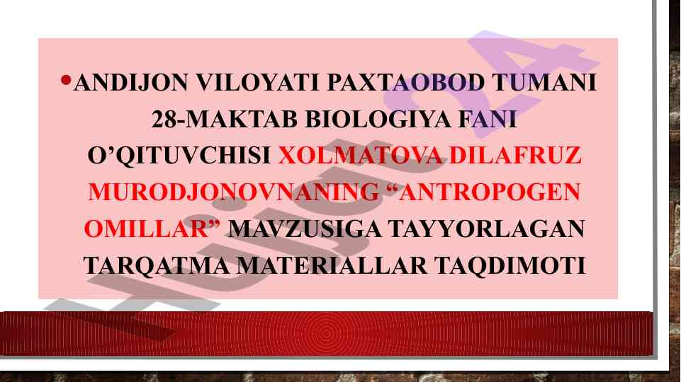 Antropogen omillar mavzusiga tayyorlangan materiallar