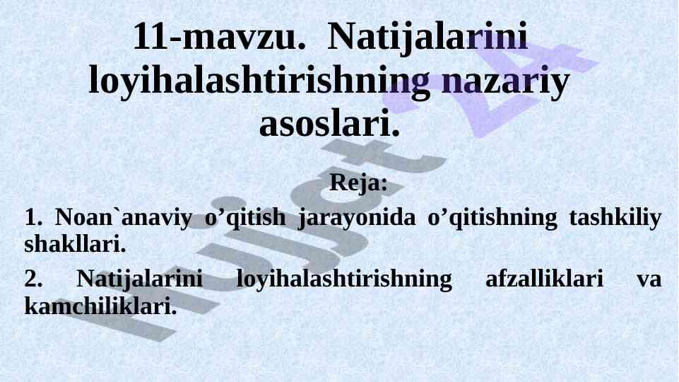 Natijalarini loyihalashtirish nazariy asoslari