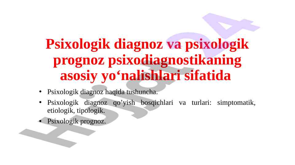 Psixologik diagnoz va prognoz asosiy yonalishlari