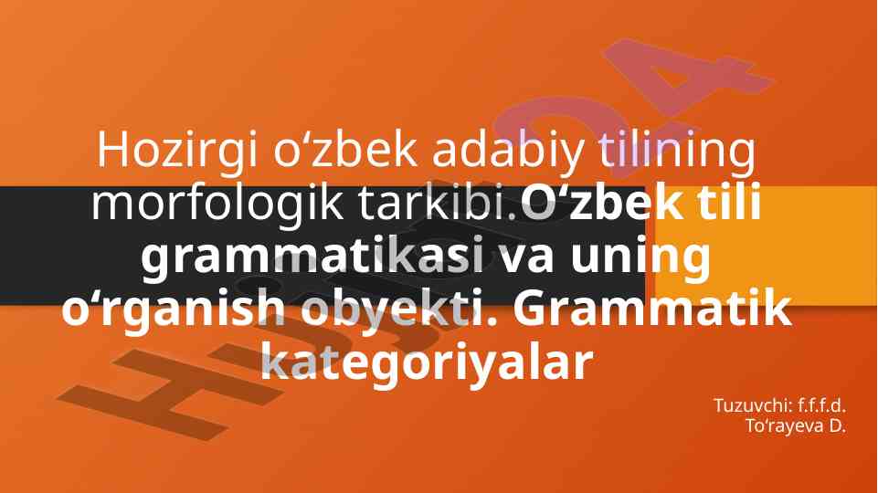 O‘zbek adabiy tili morfologik tarkibi
