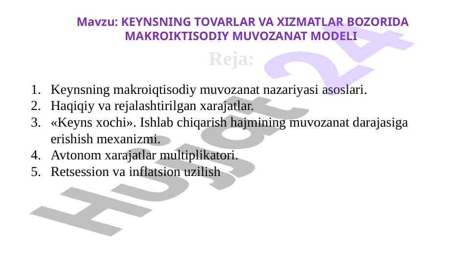 Keynsning tovarlari va xizmatlar bozorida nazariyasi
