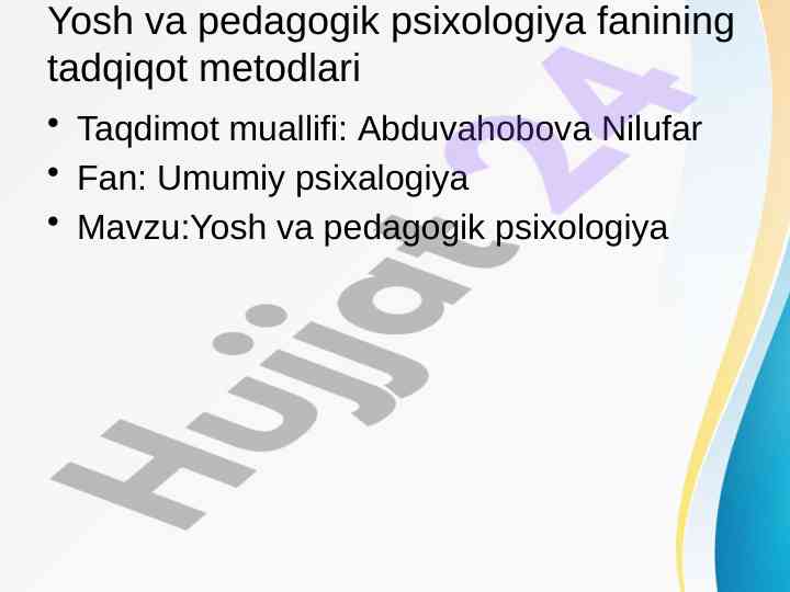 Yosh va pedagogik psixologiya tadqiqot metodlari