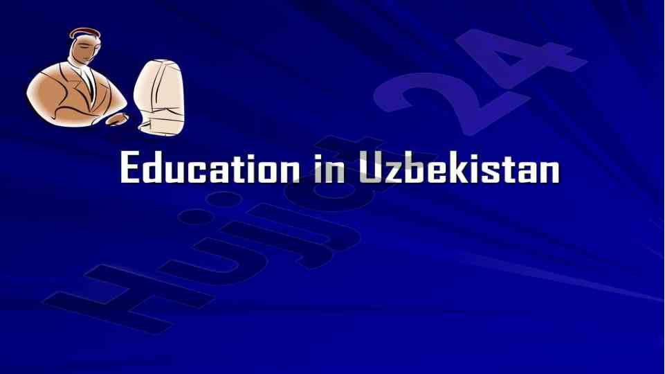 Uzbekistan educational system overview and challenges