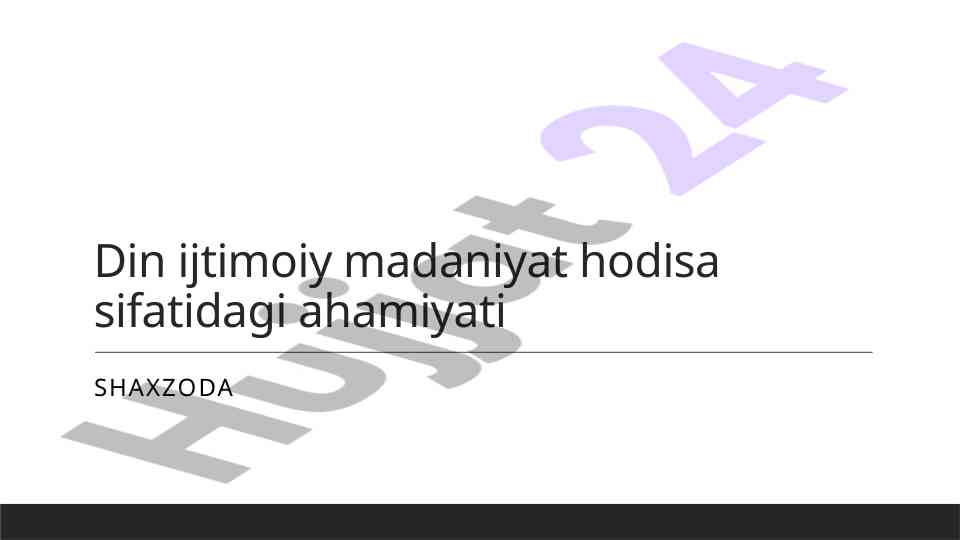 Din ijtimoiy madaniyat va ularning aloqalari