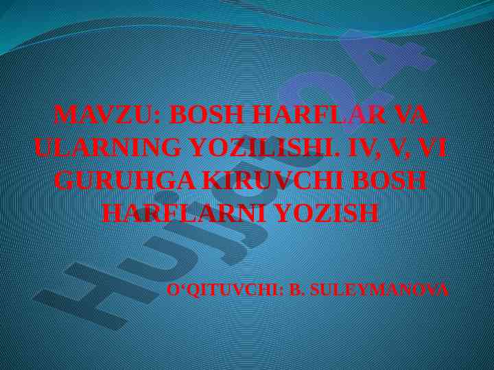 Bosh harflar va ularning yozilishi mavzusi