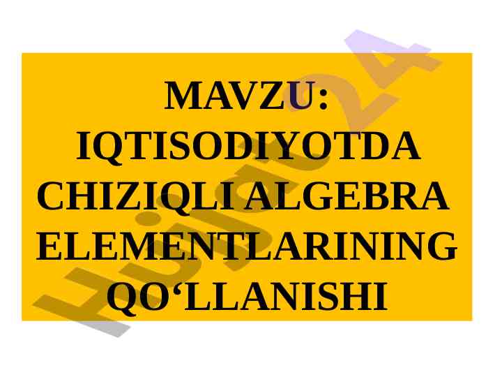 Iqtisodiyotda chiziqli algebra elementlari tahlili