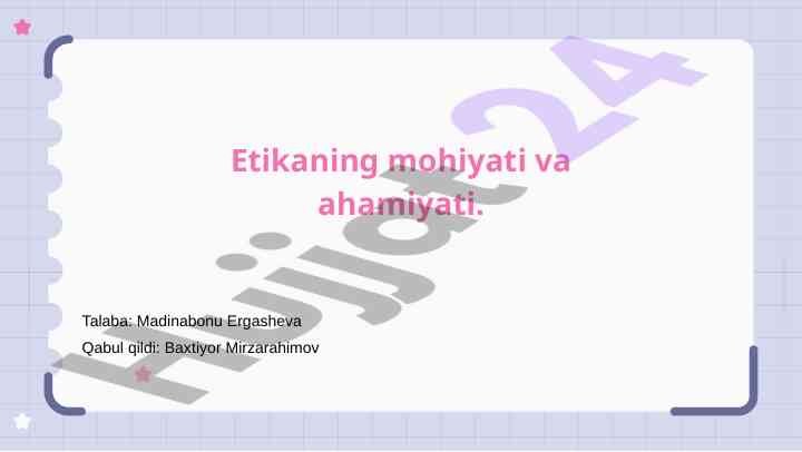 Etikaning Mohiyati Va Ahamiyati