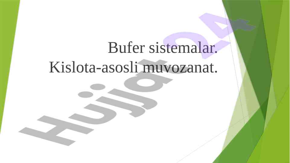 Bufer sistemalar va kislota-asosli muvozanat