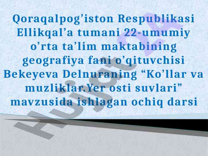 Ko’llar va muzliklar yuzasidan ochiq dars