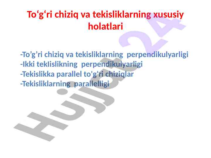 To‘g‘ri chiziq va tekisliklarning xususiy holatlari
