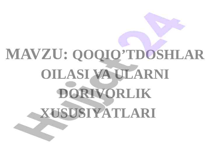 Qoqio’t oilasi va ularning dorivorlik xususiyatlari