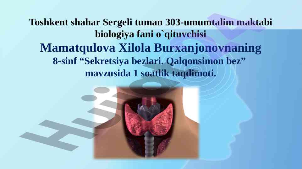 Sekretsiya bezlari qalqonsimon bez mavzusida taqdimot