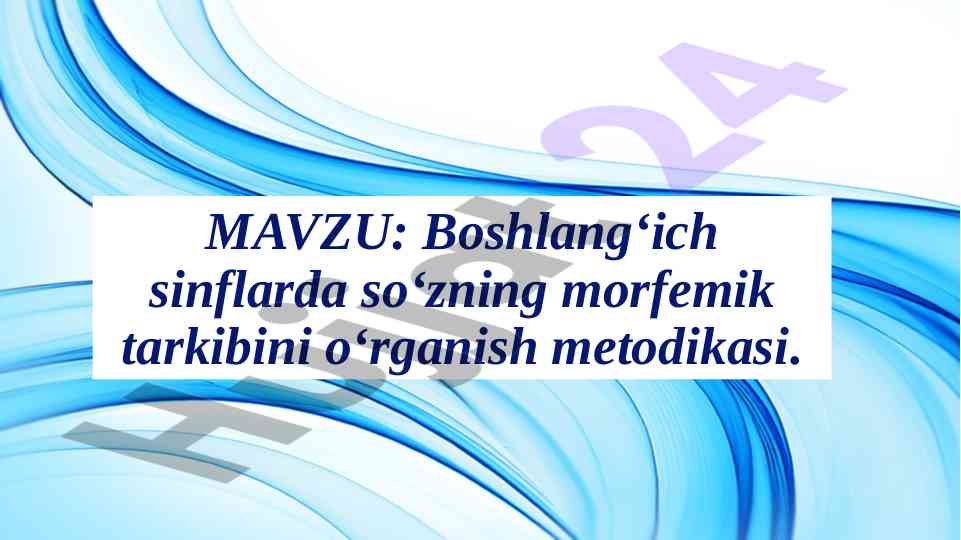Boshlang‘ich sinflarda so‘zning morfemik tarkibi