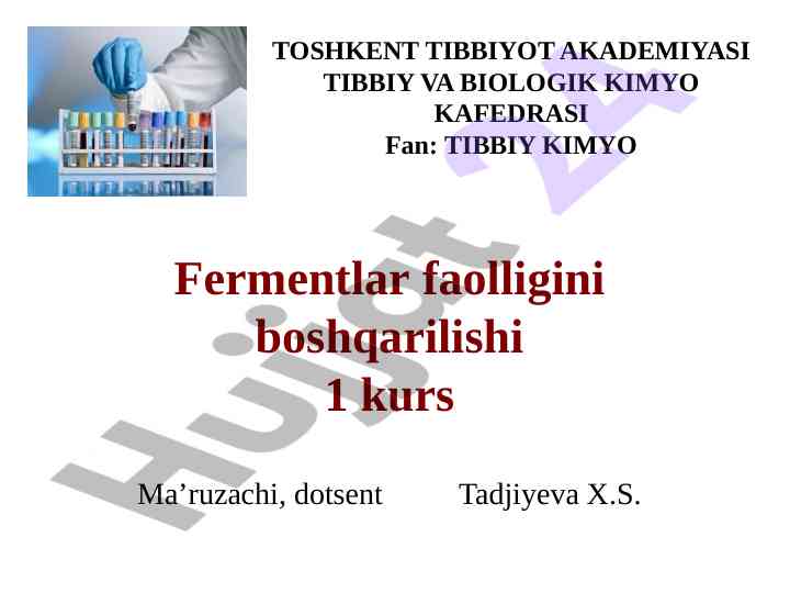 Fermentlar faolligini boshqarilishi 1 kurs