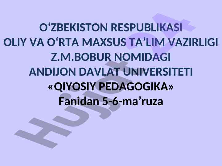 Qiyosiy pedagogika mavzusi: ta'lim-tarbiya masalalari