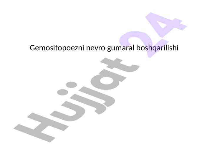 Gemositopoezning nevrogumoral boshqarilishi va qon yarilishi